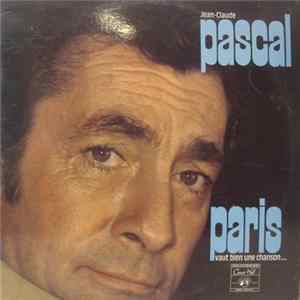Jean-Claude Pascal - Paris Vaut Bien Une Chanson mp3