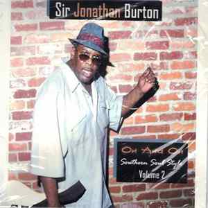 Sir Jonathan Burton - On And On Southern Soul Style Volume 2 mp3