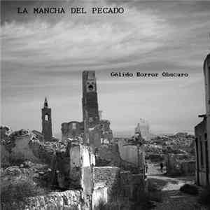 La Mancha Del Pecado - Gelido Horror Obscuro mp3