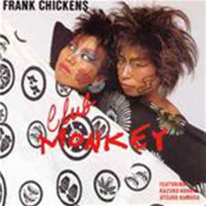 Frank Chickens - Club Monkey mp3