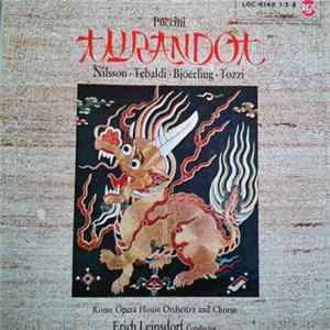 Puccini, Nilsson, Tebaldi, Jussi Bjoerling, Tozzi, Rome Opera House Orchestra And Chorus, Erich Leinsdorf - Turandot mp3