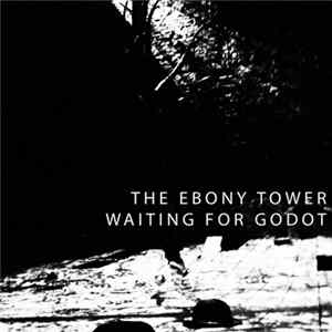 The Ebony Tower - Waiting For Godot mp3
