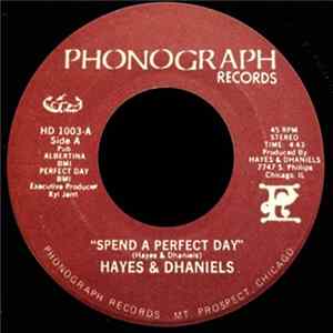 Hayes & Dhaniels - Spend A Perfect Day / Everybody Wants A Piece mp3