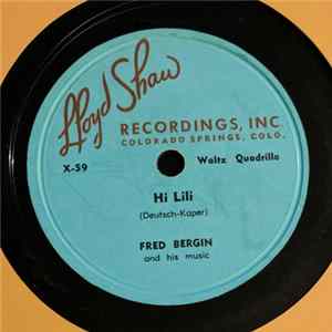 Fred Bergin And His Music - Hi Lili / Hi Lili mp3