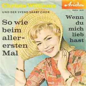 Christa Williams Und Der Svend Saaby Chor - So Wie Beim Allerersten Mal mp3