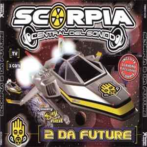 Various - Scorpia 2 Da Future mp3