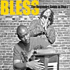 Zion I - Bless: The Beginners Guide To Zion I mp3