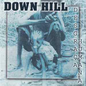 Down Hill - Desgraça Humana mp3