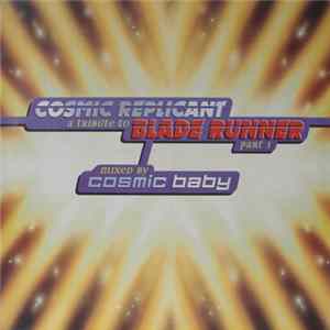 Cosmic Baby - A Tribute To Blade Runner Part 1 mp3