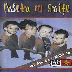 Viorel Gaiță - Caseta Cu Gaițe (Un An De Umor La ProFM) mp3