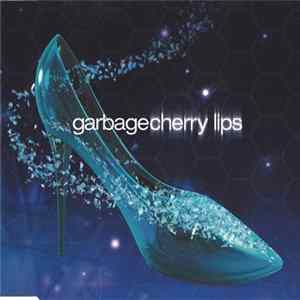 Garbage - Cherry Lips mp3