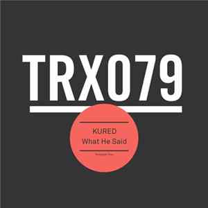 KURED - What He Said mp3