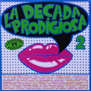 La Década Prodigiosa - La Década Prodigiosa II mp3