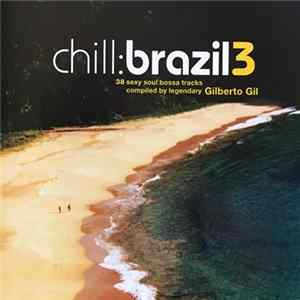 Various - Chill: Brazil 3 mp3
