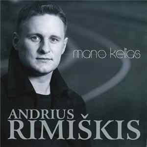 Andrius Rimiškis - Mano Kelias mp3