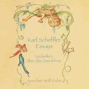 Karl Scheffler - Essays - Gedanken Über Das Zweckfreie mp3