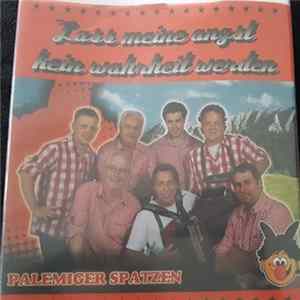 Palemiger Spatzen - Lass Meine Angst Kein Warheit Werden mp3