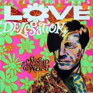 Peter Zaremba's Love Delegation - Spread The Word mp3