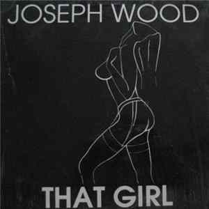 Joseph Wood - That Girl mp3