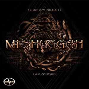 Meshuggah - I Am Colossus mp3