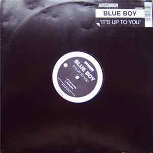 Blue Boy - It's Up To You mp3