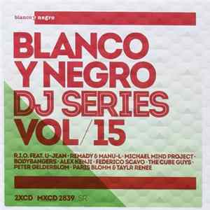 Various - Blanco Y Negro DJ Series Vol. 15 mp3