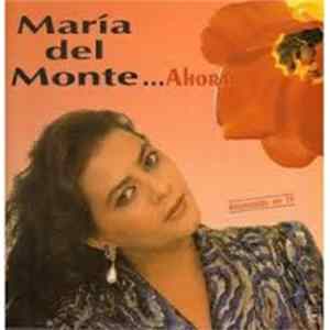 María Del Monte - Ahora mp3