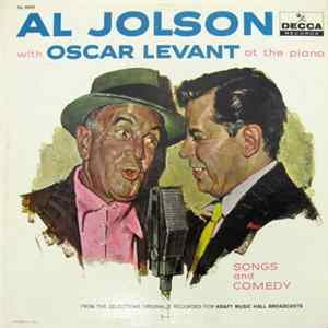 Al Jolson, Oscar Levant - Songs And Comedy mp3