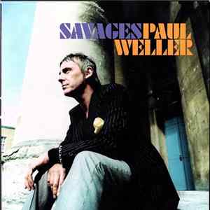 Paul Weller - Savages mp3