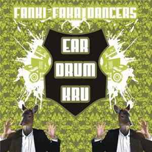 Ear Drum Kru - Fanki Faka Dancers mp3