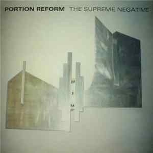 Portion Reform - The Supreme Negative mp3