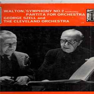 Walton, The Cleveland Orchestra, George Szell - Symphony No. 2 / Partita For Orchestra mp3
