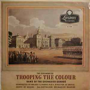 The Band Of The Grenadier Guards - Trooping The Colour mp3