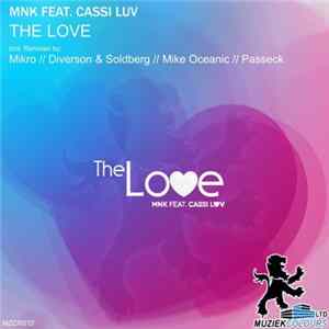 MNK Feat. Cassi Luv - The Love mp3