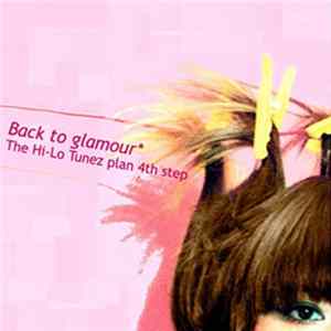 Various - Back To Glamour (The Hi-Lo Tunez Plan: 4th Step) mp3