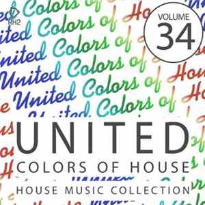 Various - United Colors Of House Volume 34 mp3