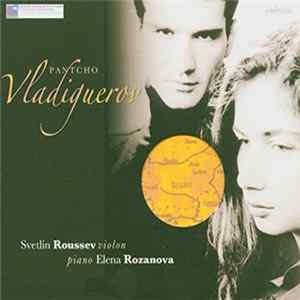 Pantcho Vladiguerov, Svetlin Roussev, Elena Rozanova - Pièces Pour Violon & Piano mp3