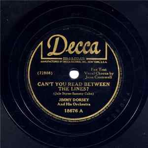 Jimmy Dorsey And His Orchestra - Can't You Read Between The Lines ? / Negra Consentida (My Pet Brunette) mp3