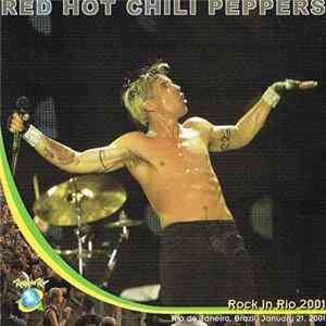Red Hot Chili Peppers - Rock In Rio 2001 mp3