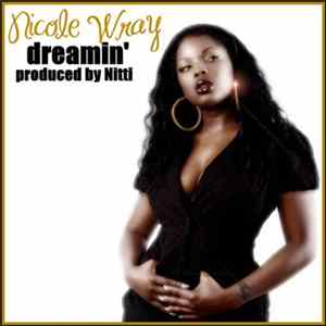Nicole Wray - Dreamin' mp3