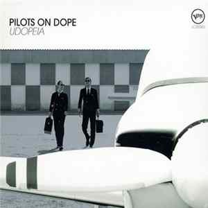 Pilots On Dope - Udopeia mp3