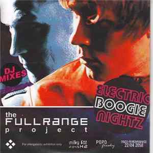 The Full Range Project - Electric Boogie Nightz - DJ Mixes mp3