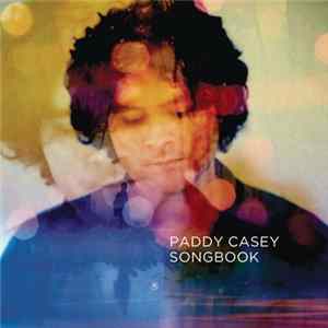 Paddy Casey - Songbook mp3
