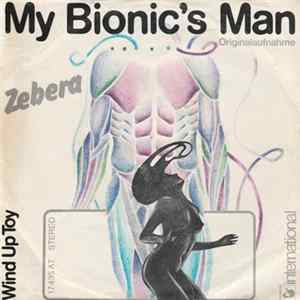 Zebera - My Bionic's Man mp3