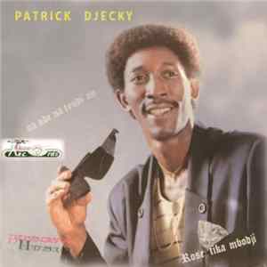 Patrick Djecky - Rose Tika mbodji mp3