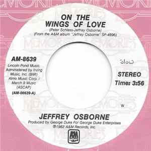 Jeffrey Osborne - On The Wings Of Love/I Really Don't Need No Light mp3
