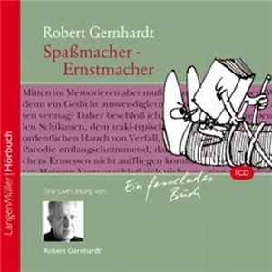 Robert Gernhardt - Spaßmacher - Ernstmacher mp3