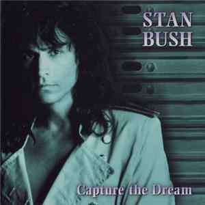 Stan Bush - Capture The Dream mp3