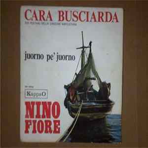 Nino Fiore - Cara Busciarda mp3