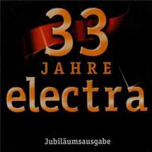 Electra - 33 Jahre Electra. Jubiläumsausgabe mp3